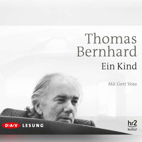 Hoerbuch Ein Kind - Thomas Bernhard - Anna Carlsson