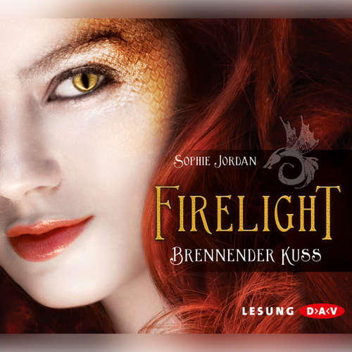 Hoerbuch Firelight - Brennender Kuss - Sophie Jordan - Stephanie Kellner Hoerbuch Firelight - Brennender Kuss - Sophie Jordan - Stephanie Kellner