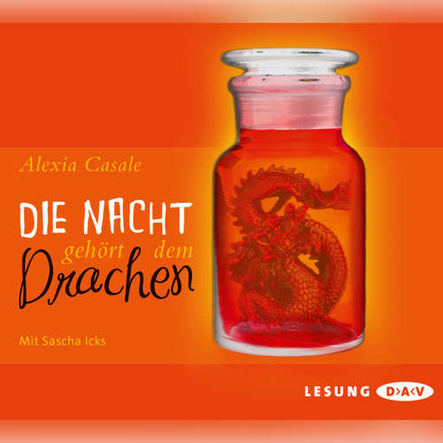 Hoerbuch Die Nacht gehört dem Drachen - Alexia Casale - Sascha Icks Hoerbuch Die Nacht gehört dem Drachen - Alexia Casale - Sascha Icks