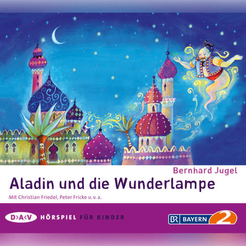 Hoerbuch Aladin und die Wunderlampe - Bernhard Jugel - Christian Friedel