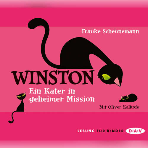 Hoerbuch Winston - Ein Kater in geheimer Mission - Frauke Scheunemann - Oliver Kalkofe