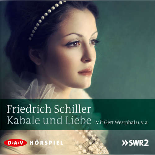 Hoerbuch Kabale und Liebe - Friedrich Schiller - Gert Westphal