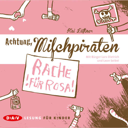 Hoerbuch Achtung, Milchpiraten - Rache für Rosa - Kai Lüftner - Bürger Lars Dietrich Hoerbuch Achtung, Milchpiraten - Rache für Rosa - Kai Lüftner - Bürger Lars Dietrich