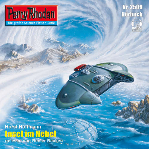 Hoerbuch Perry Rhodan 2509: Insel im Nebel - Horst Hoffmann - Renier Baaken