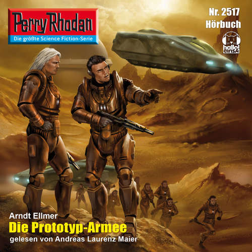 Hoerbuch Perry Rhodan 2517: Die Prototyp-Armee - Arndt Ellmer - Andreas Laurenz Maier