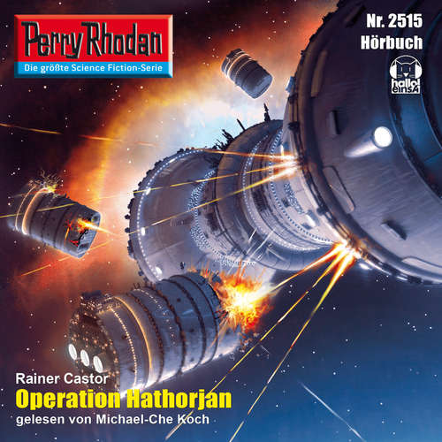 Hoerbuch Perry Rhodan 2515: Operation Hathorjan - Rainer Castor - Michael-Che Koch