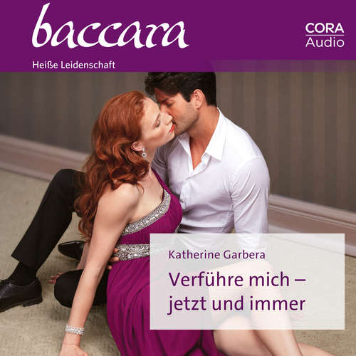 Hoerbuch Verführe mich – jetzt und immer - Katherine Garbera - Marie Graeve