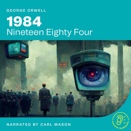 Audiobook 1984 - George Orwell - Carl Mason