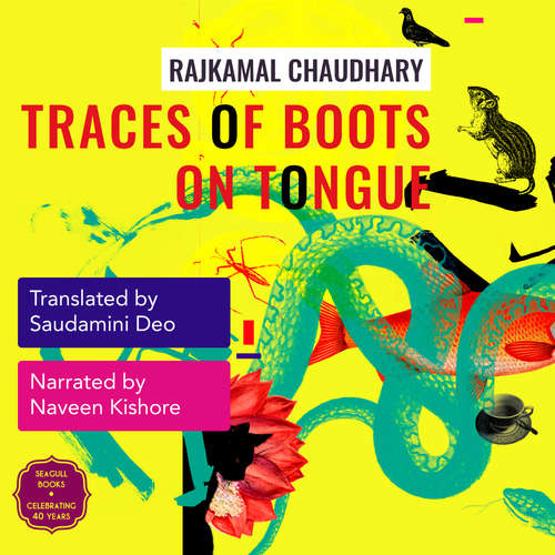 Audiobook Traces of Boots on Tongue - and Other Stories - Rajkamal Chaudhary - Naveen Kishore