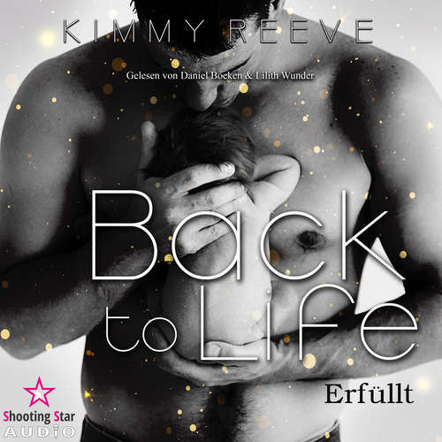 Hoerbuch Erfüllt - Back to Life, Band - Kimmy Reeve - Lilith Wunder