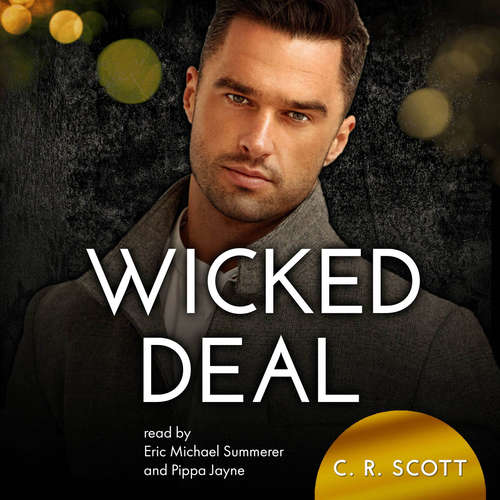 Audiobook Wicked Deal - C. R. Scott - Eric Michael Summerer