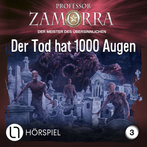 Hoerbuch Professor Zamorra Hörspiele, Folge 3: Der Tod hat 1000 Augen - Michael Breuer - Matthias Lühn