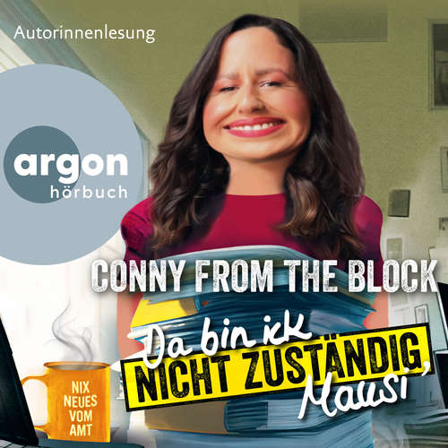 Hoerbuch Da bin ick nicht zuständig, Mausi - Nix Neues vom Amt - Conny from the block - Conny from the block
