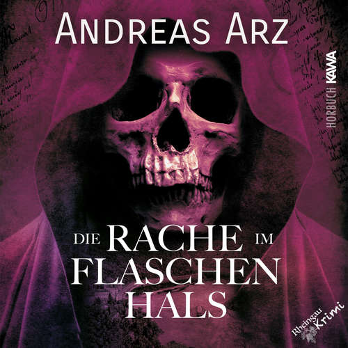 Hoerbuch Die Rache im Flaschenhals - Andreas Arz - Andreas Arz