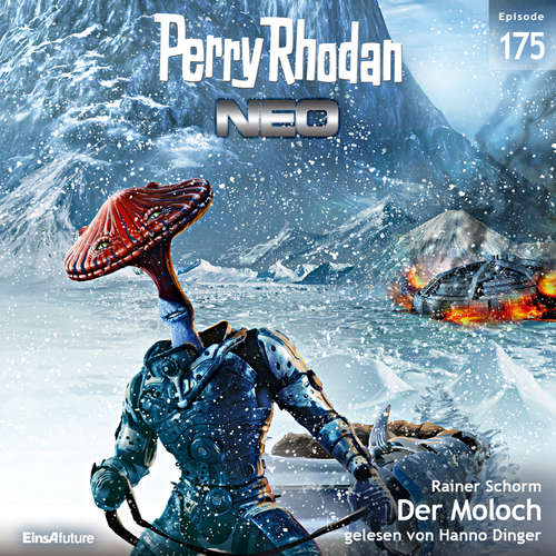 Hoerbuch Perry Rhodan Neo 175: Der Moloch - Rainer Schorm - Hanno Dinger