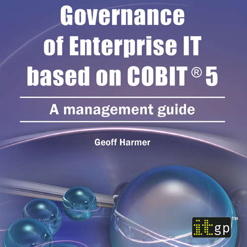 Audiobook Governance of Enterprise IT based on COBIT 5 - Geoff Harmer - Malk Williams