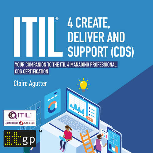 Audiobook ITIL® 4 Create, Deliver and Support (CDS) - Claire Agutter - Katie Villa