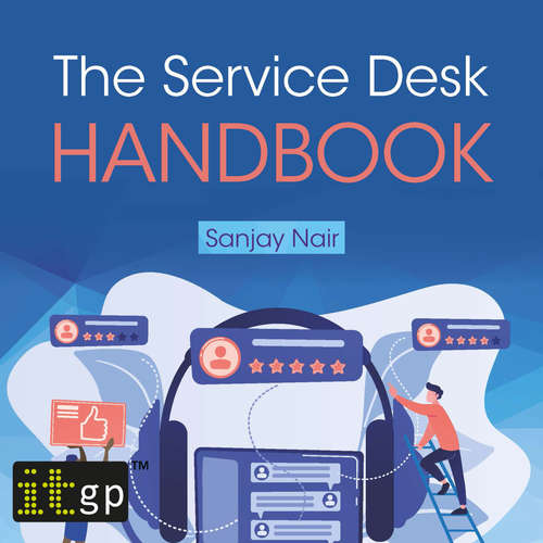 Audiobook The Service Desk Handbook – A guide to service desk implementation, management and support - Sanjay Nair - Stephen Perring