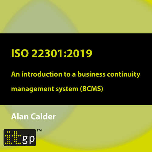 Audiobook ISO 22301: 2019 - An introduction to a business continuity management system (BCMS) - Alan Calder - Alistair (Male Synthesized Voice)