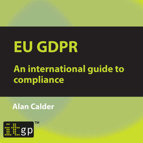 Audiobook EU GDPR – An international guide to compliance - Alan Calder - Alistair (Male Synthesized Voice)