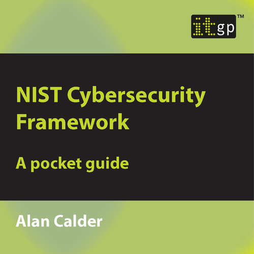 Audiobook NIST Cybersecurity Framework - Alan Calder - William Birch (Male Synthesized Voice)