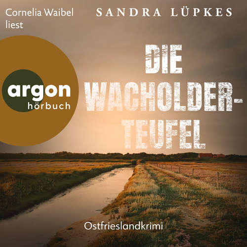 Hoerbuch Die Wacholderteufel - Wencke Tydmers ermittelt, Band 4 - Sandra Lüpkes - Cornelia Waibel