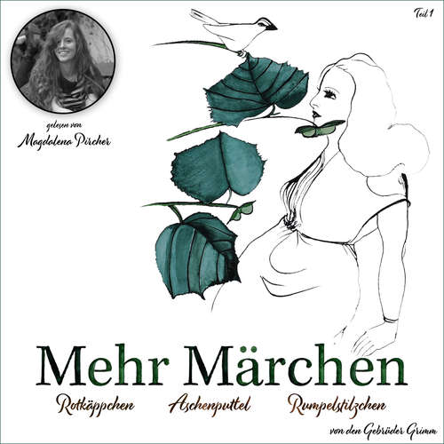 Hoerbuch Mehr Märchen 1 - Gebrüder Grimm - Magdalena Pircher
