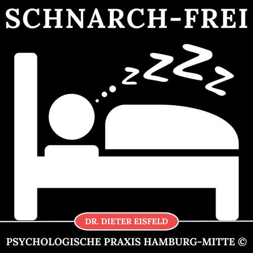 Hoerbuch Schnarch-Frei - Dr. Dieter Eisfeld - Dieter Eisfeld