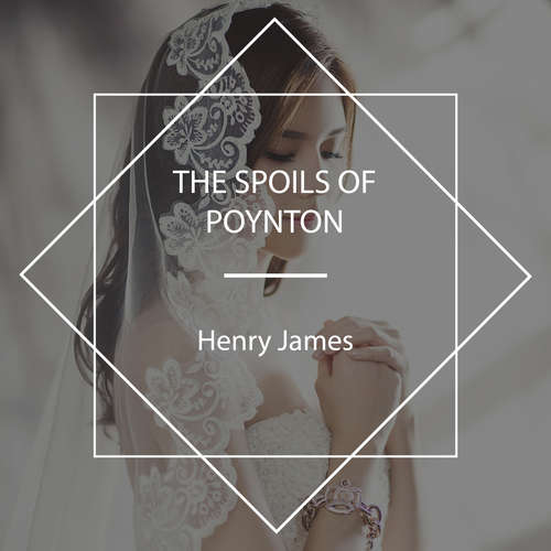 Audiobook The Spoils of Poynton - Henry James - Nicholas Clifford
