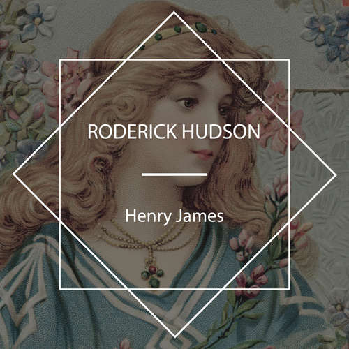 Audiobook Roderick Hudson - Henry James - Nicholas Clifford