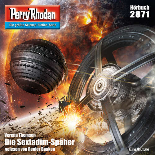 Hoerbuch Perry Rhodan 2871: Die Sextadim-Späher - Verena Themsen - Renier Baaken