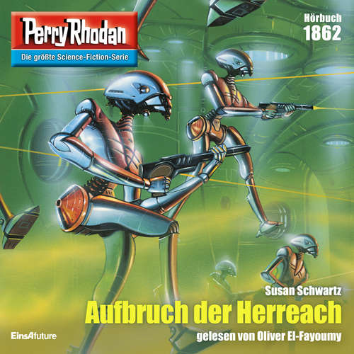 Hoerbuch Perry Rhodan 1862: Aufbruch der Herreach - Susan Schwartz - Oliver El-Fayoumy