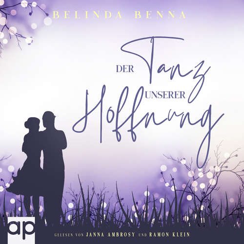 Hoerbuch Der Tanz unserer Hoffnung - Belinda Benna - Janna Ambrosy