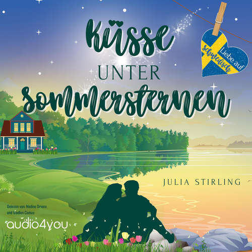 Hoerbuch Küsse unter Sommersternen - Julia Stirling - Nadine Orians