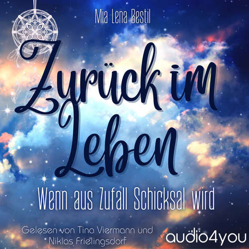 Hoerbuch Zurück im Leben - Mia Lena Bestil - Tina Viermann