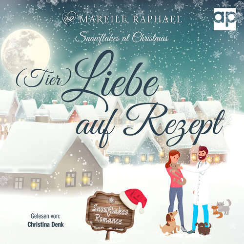 Hoerbuch (Tier-)Liebe auf Rezept - Mareile Raphael - Christina Denk
