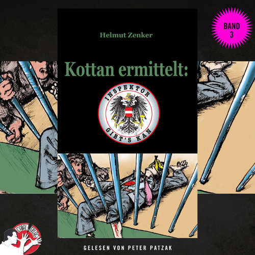Hoerbuch Kottan ermittelt: Inspektor gibt's kan - Band 3 - Helmut Zenker - Peter Patzak