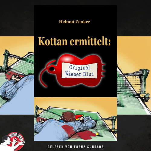 Hoerbuch Kottan ermittelt: Original Wiener Blut - Helmut Zenker - Franz Suhrada