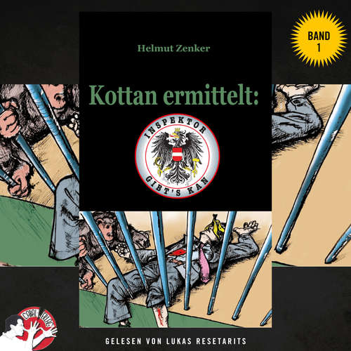 Hoerbuch Kottan ermittelt: Inspektor gibt's kan - Band 1 - Helmut Zenker - Lukas Resetarits
