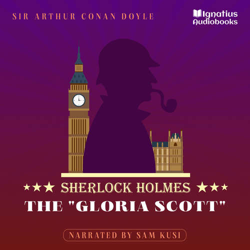 Audiobook The "Gloria Scott" - Sir Arthur Conan Doyle - Sam Kusi