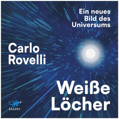 Hoerbuch Weiße Löcher - Carlo Rovelli - Gordon Piedesack