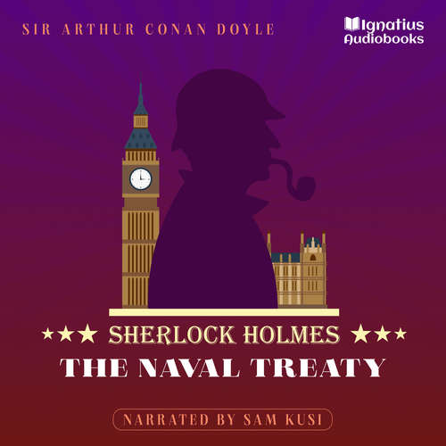 Audiobook The Naval Treaty - Sir Arthur Conan Doyle - Sam Kusi