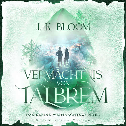 Hoerbuch Das Vermächtnis von Talbrem: Das kleine Weihnachtswunder - J. K. Bloom - J. K. Bloom