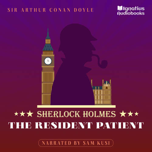 Audiobook The Resident Patient - Sir Arthur Conan Doyle - Sam Kusi