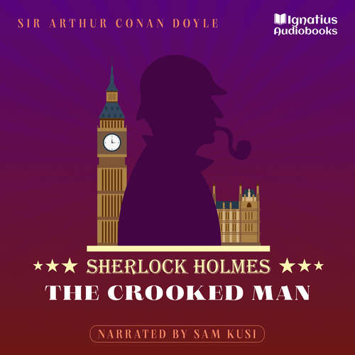Audiobook The Crooked Man - Sir Arthur Conan Doyle - Sam Kusi