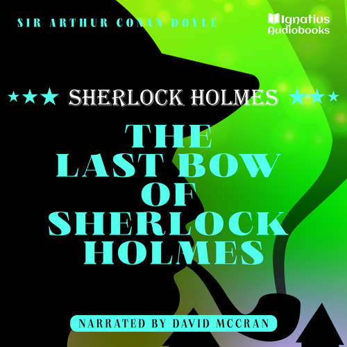Audiobook The Last Bow of Sherlock Holmes - Sir Arthur Conan Doyle - David McCran