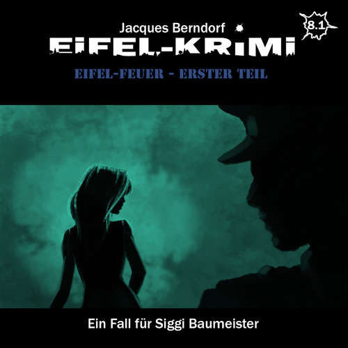 Hoerbuch Jacques Berndorf, Eifel-Krimi, Folge 8: Eifel-Feuer, Teil 1 - Jacques Berndorf - Matti Klemm