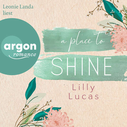 Hoerbuch A Place to Shine - Cherry Hill, Band 4 - Lilly Lucas - Leonie Landa