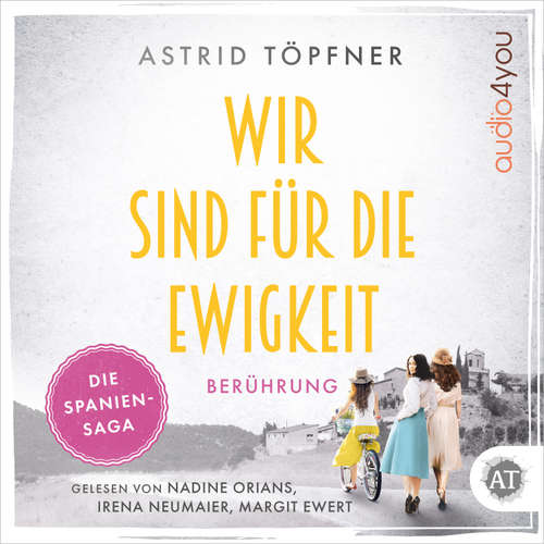 Hoerbuch Wir sind für die Ewigkeit - Berührung - Astrid Töpfner - Nadine Orians