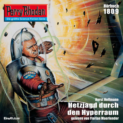 Hoerbuch Perry Rhodan 1809: Hetzjagd durch den Hyperraum - Horst Hoffmann - Florian Märlender